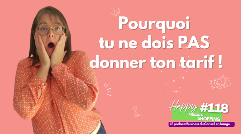 Ep118 - Ne donne pas ton TARIF