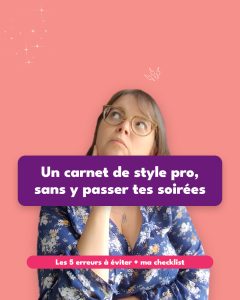 Carnet de style de conseillère en image : Maïte Despréaux, pensive, sous le titre « Un carnet de style pro, sans y passer tes soirées »
