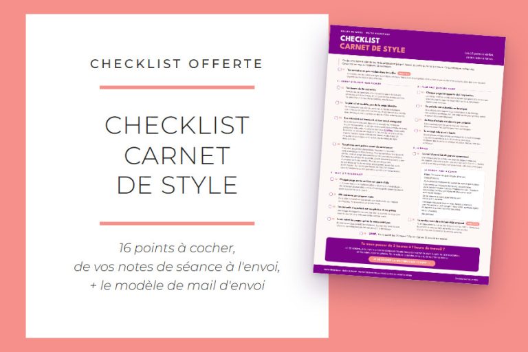 Checklist Carnet de style offerte : 16 points à cocher, de vos notes de séance à l'envoi